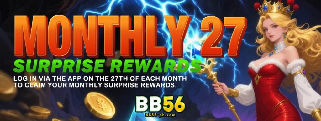 BB56 unexpected rewards for members promotions with surprise bonus experience